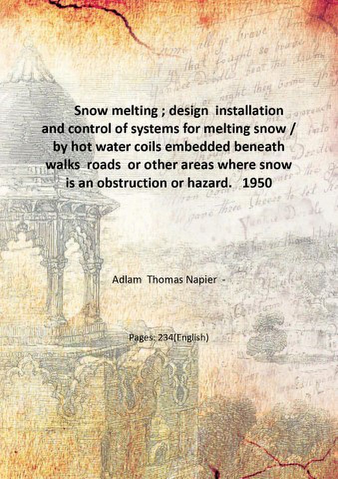 Snow melting ; design installation and control of systems for melting