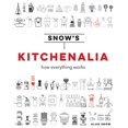 thumbnail image 1 of Pre-Owned Snow's Kitchenalia: How everything works Hardcover, 1 of 1