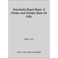 thumbnail image 1 of Pre-Owned Snowballs: A Winter and Holiday Book for Kids (Board book) 0152162755 9780152162757, 1 of 1
