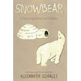 thumbnail image 1 of Snowbear: A Story inspired by Inuit Folktales, (Paperback), 1 of 1