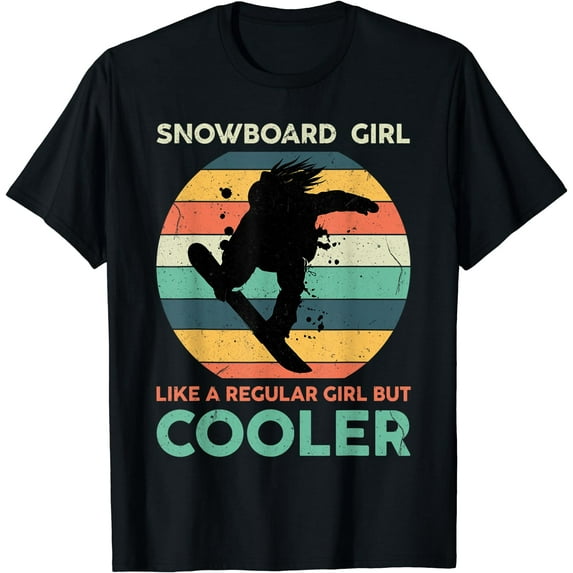 Snowboard Girl Like A Regular Girl But Cooler Snowboarding T-Shirt Black Medium