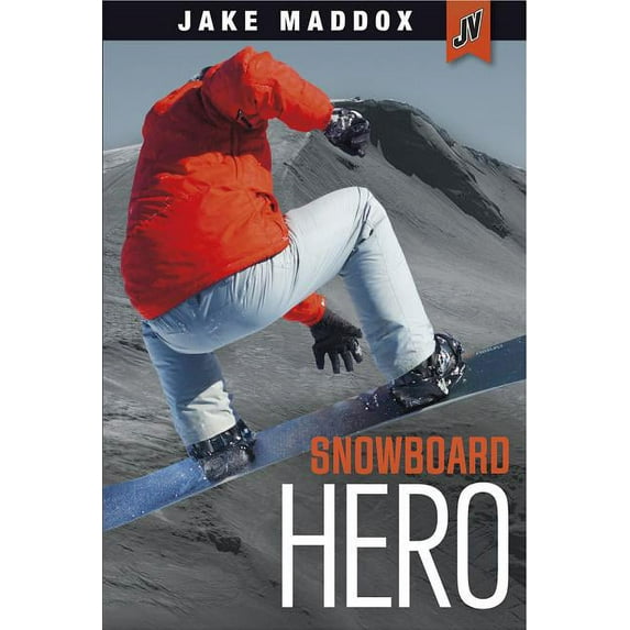 Jake Maddox Jv: Snowboard Hero (Hardcover)