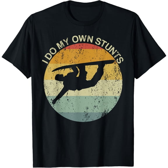 Snowboarding Injury Snowboard I Do My Own Stunts Broken Arm T-ShirtMen's and women's gift, black and white T-shirt, size: Extra large S-4XL