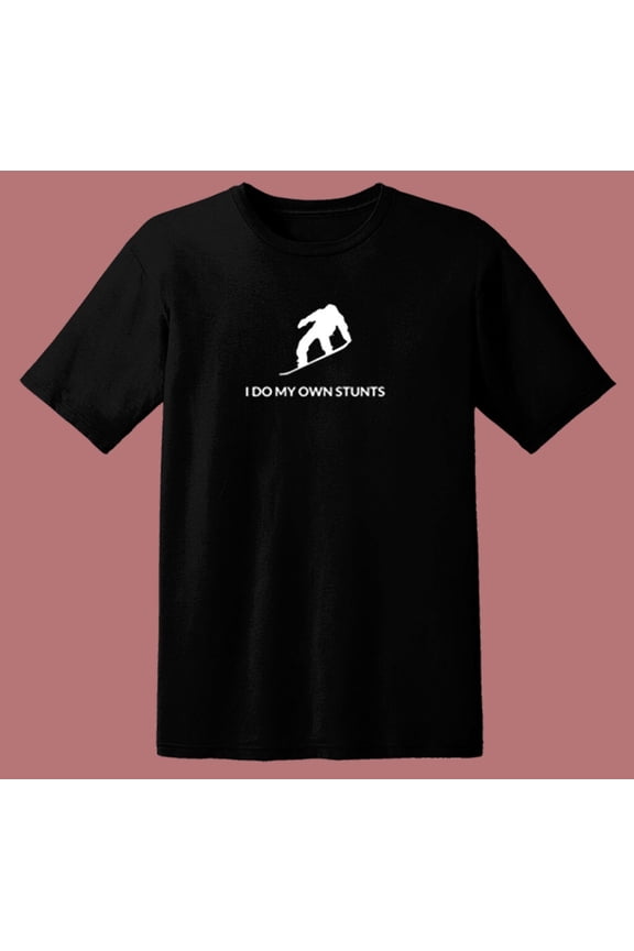 Snowboarding Shirt I Do My Own Stunts Funny Snowboarder Gift 80s T Shirt