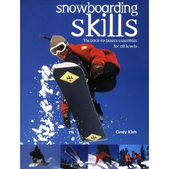 Pre-Owned Snowboarding Skills: The Back-To-Basics Essentials for All Levels, 9781552976265, 1552976262, Paperback,