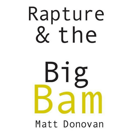 Snowbound Chapbook Award: Rapture & the Big Bam: Poems (Snowbound Chapbook Award) (Paperback)