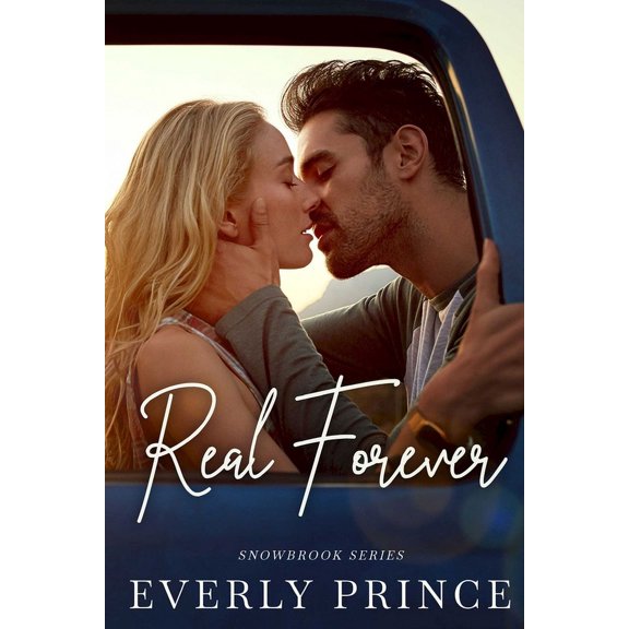 Snowbrook Real Forever: A Steamy, Small Town Romance, Book 2, (Paperback)