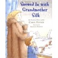thumbnail image 1 of Pre-Owned Snowed in with Grandmother Silk (Hardcover) 0803728573 9780803728578, 1 of 1