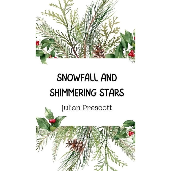 Snowfall and Shimmering Stars, (Hardcover)