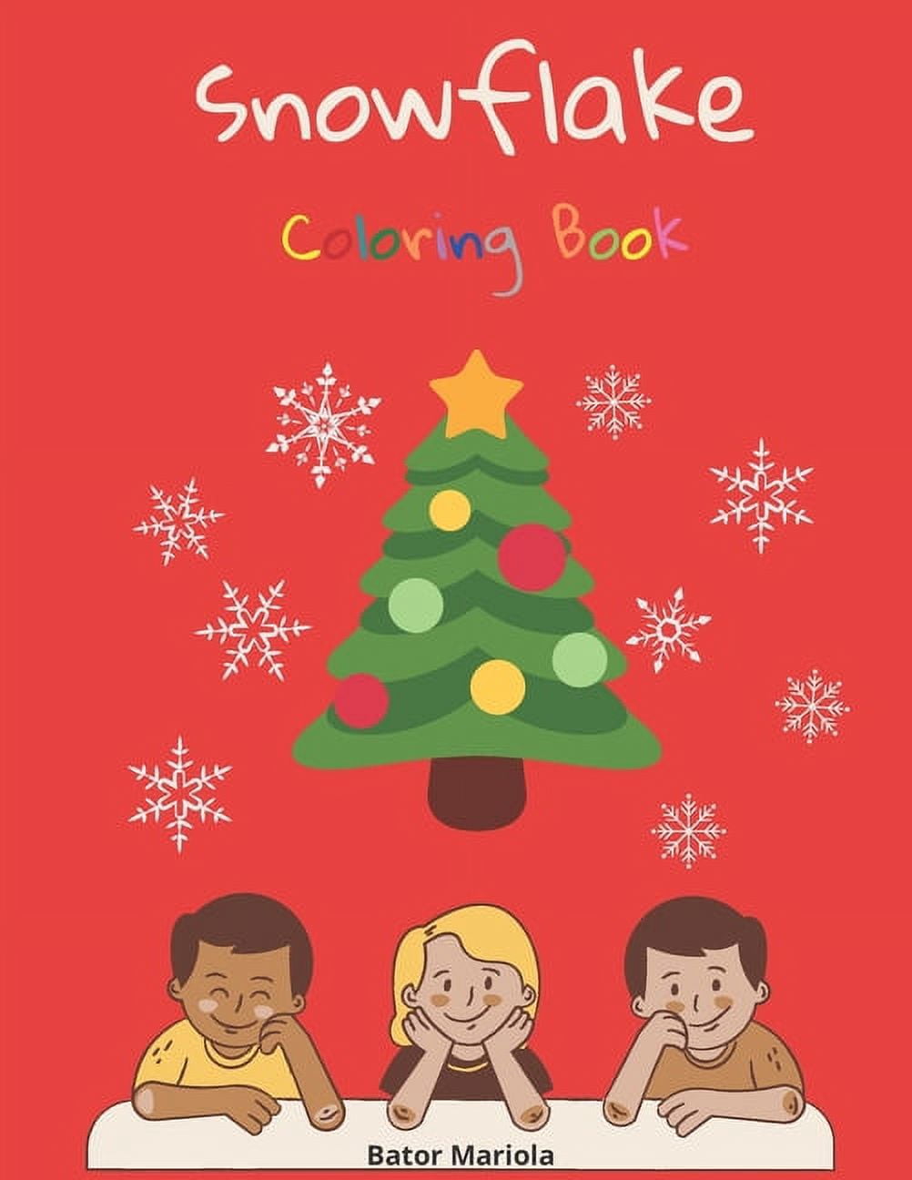 Snowflake - Coloring Book - Christmas Edition : Snowflake Coloring Book - Christmas Edition with extras, Song, Tasks for children (Paperback)