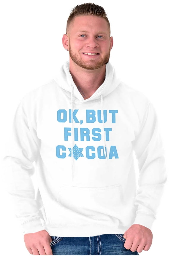 Snowflake Ok But First Hot Cocoa Hoodie Sweatshirt Women Men Brisco Brands X