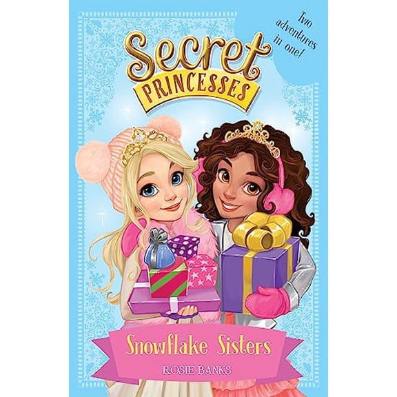 Pre-Owned Snowflake Sisters: Two adventures in one! Special (Secret Princesses) Paperback