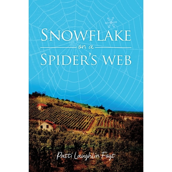 Snowflake on a Spider's Web -- Patti Laughlin Fogt