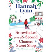 Snowflakes Over the Second Chances Sweet Shop, Paperback
