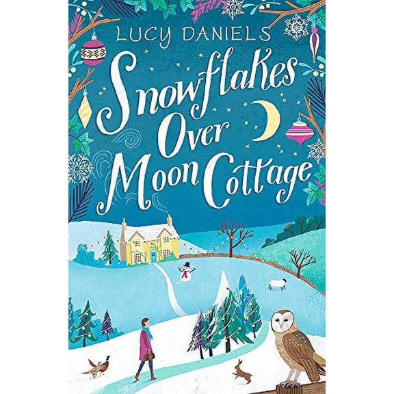 Snowflakes over Moon Cottage : A Winter Love Story Set in the Yorkshire Dales
