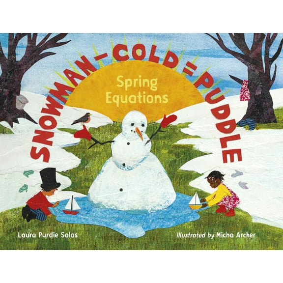 Snowman - Cold = Puddle: Spring Equations, (Hardcover)