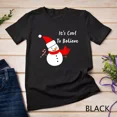 thumbnail image 1 of Snowman Shirt Cool To Believe Mens Women Kids Girls Boys T-Shirt Unisex S-5XL Hot Trending Shirt, Vintage Birthday Gift, 1 of 2