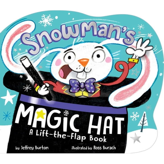 Snowman's Magic Hat : A Lift-the-Flap Book (Board book)