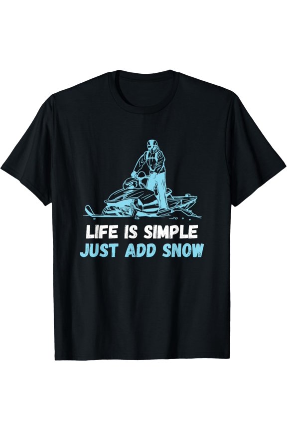Snowmobile Life Is Simple Snowmobiling Snow Machine T-Shirt