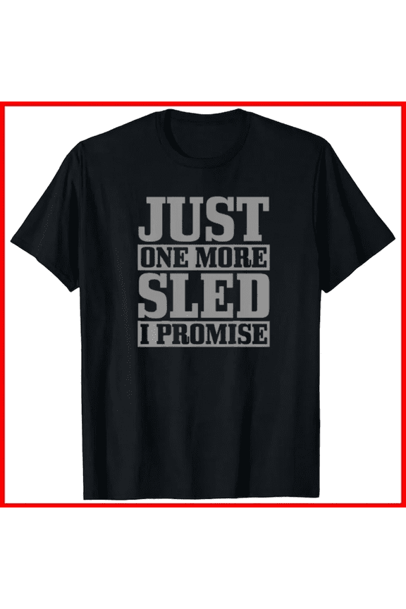Snowmobile Motor Sled Funny Winter Humor Graphic Unisex T-Shirt, up to size 5XL