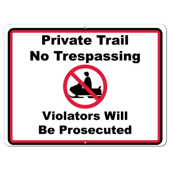 Snowmobile Private Trail No Trespassing Aluminum Sign - 18"x24"