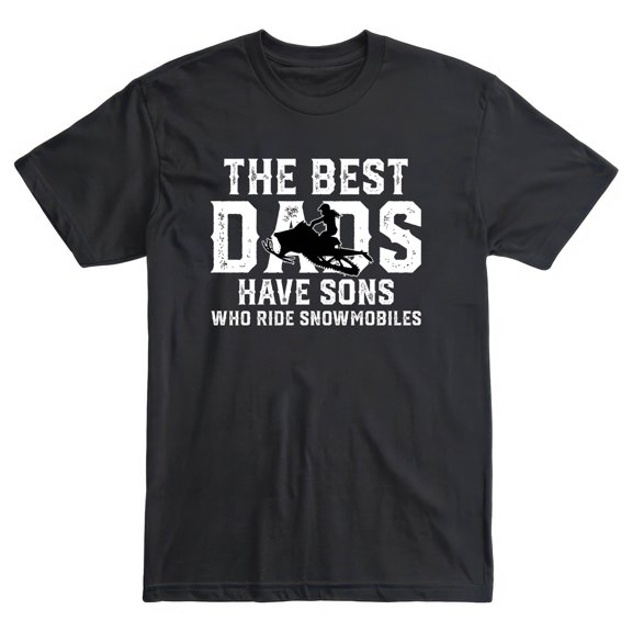 Snowmobiling Dad Daughter T-Shirt – Best Dads Have Daughters Who Ride Snowmobiles, Gift for Snowmobile Lovers
