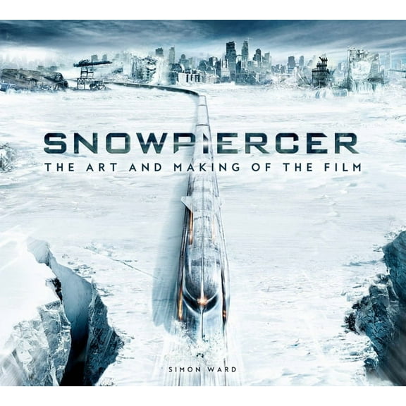 Snowpiercer : The Art and Making of the Film