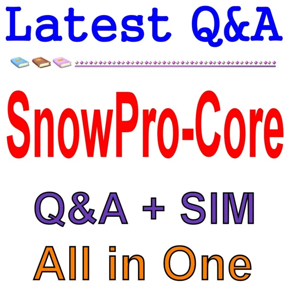 Snowpro Core Certification Exam Q&A+Sim