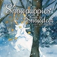 thumbnail image 1 of Snowpuppies Snowpuppies and the Snowdeer, Book 3, (Paperback), 1 of 1