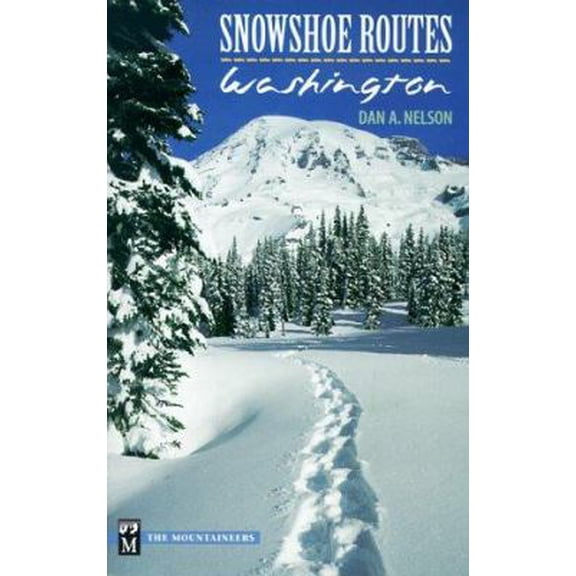 Pre-Owned Snowshoe Routes: Washington (Paperback) 0898865859 9780898865851