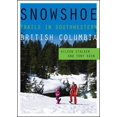 thumbnail image 1 of Snowshoe Trails in Southwestern British Columbia, (Paperback), 1 of 1
