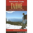 thumbnail image 1 of Pre-Owned Snowshoe Trails of Tahoe: Best Routes in the Tahoe Sierra (Paperback) 0899973922 9780899973920, 1 of 1