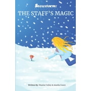 Snowstorm The Staff's Magic, Book 1, Paperback