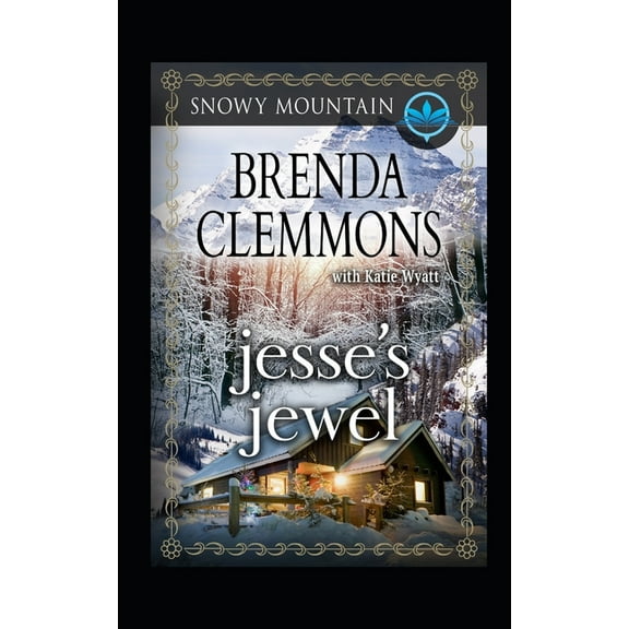 Snowy Mountain Jesse's Jewel: Contemporary Western Romance, Book 8, (Paperback)