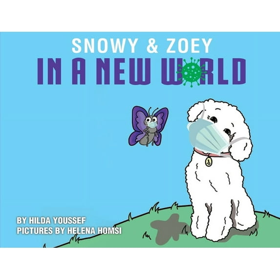 Snowy & Zoey In A New World, (Paperback)