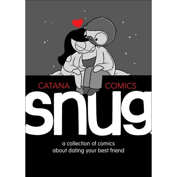 Snug: A Collection of Comics on Life with Your Best Friend