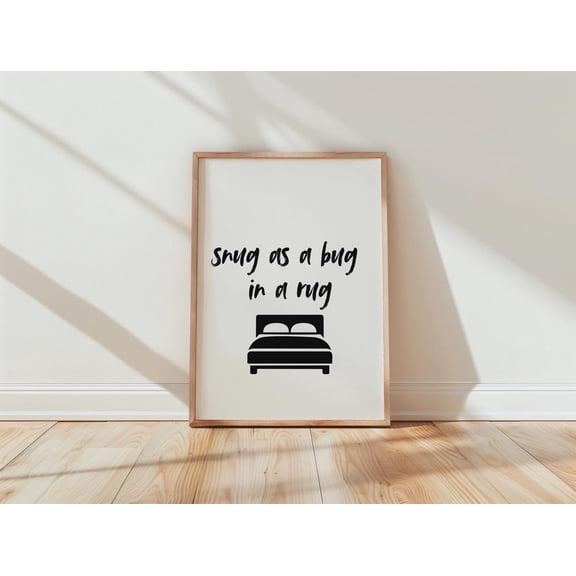 Snug As A Bug In A Rug Cozy Minimalist Bedroom Wall Art, Unframed Poster