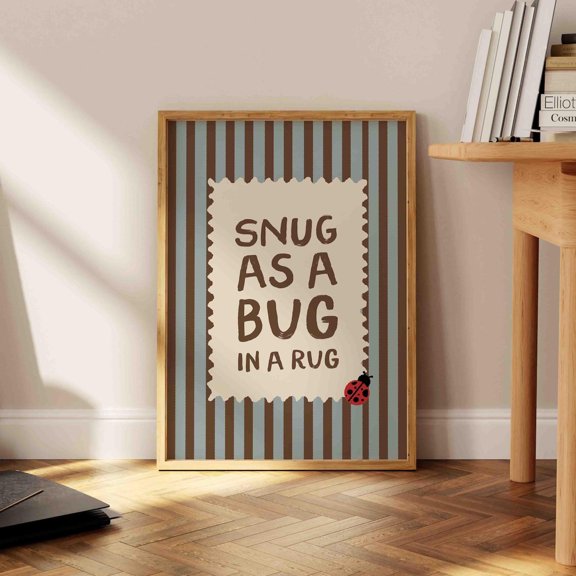 Snug As A Bug Nursery Decor Cozy Wall Art, Unframed Poster