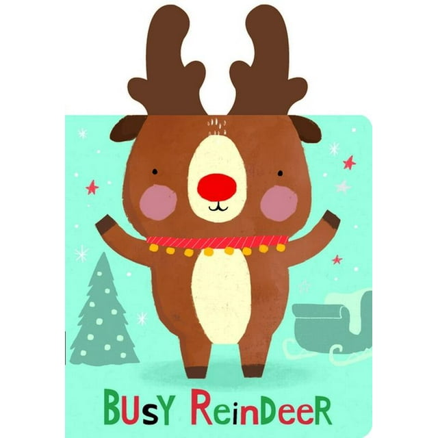 Snuggles Books: Snuggles: Busy Reindeer: Board Books with Plush Ears (Board Book)