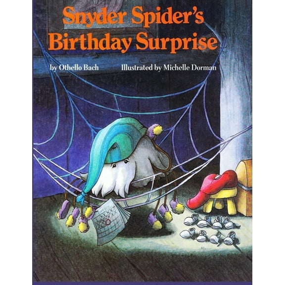 Snyder Spider's Birthday Surprise (Paperback) by Othello Bach