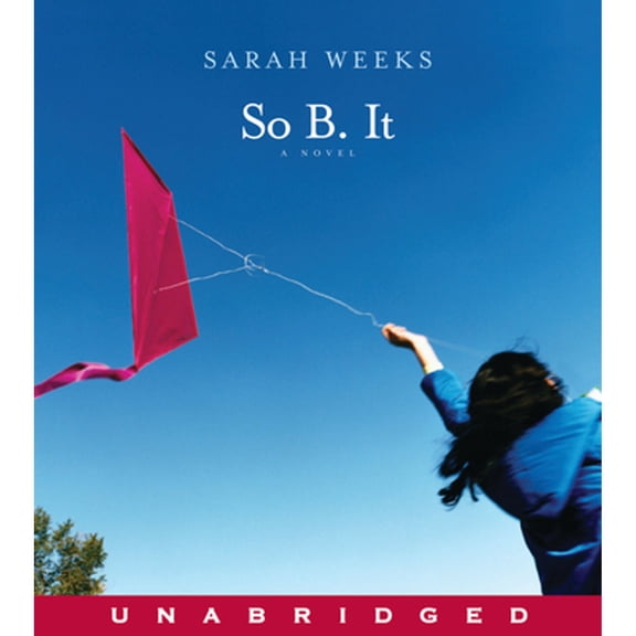 Pre-Owned So B. It CD (Audiobook) by Sarah Weeks, Cherry Jones