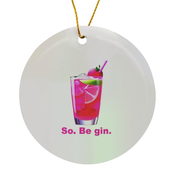 3drose, So Be Gin Fun Shakespeare Quote, Circle Porcelain Ornament