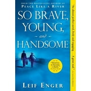 So Brave, Young, and Handsome (Paperback)