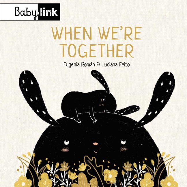 When We're Together, (Board Book)