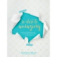 thumbnail image 1 of So Close to Amazing : Stories of a DIY Life Gone Wrong . . . and Learning to Find the Beauty in Every Imperfection (Hardcover), 1 of 1