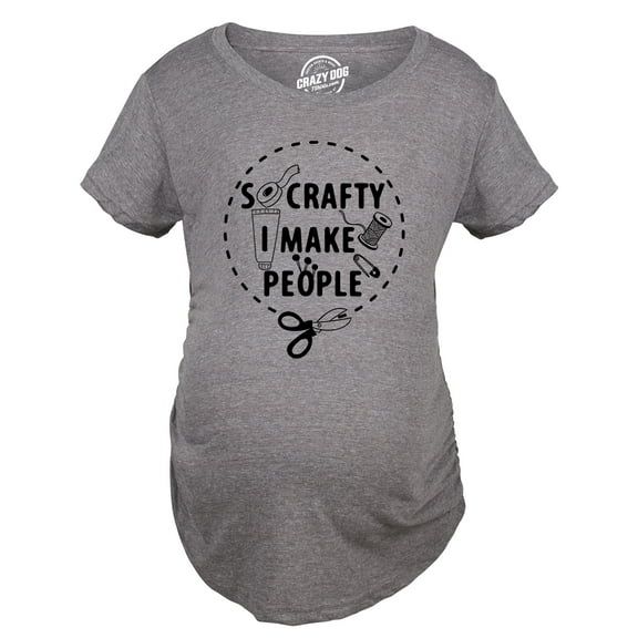 So Crafty I Make People Maternity Shirt Funny Cute Artsy Joke Pregnancy Tee for Ladies