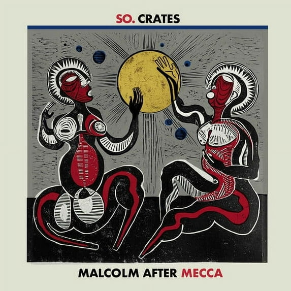 So.Crates - Malcolm After Mecca - Music & Performance - Vinyl