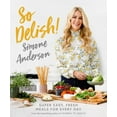 thumbnail image 1 of So Delish!: Super Dasy, Fresh Meals for Every Day, (Paperback), 1 of 1