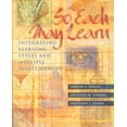 thumbnail image 1 of So Each May Learn: Integrating Learning Styles and Multiple Intelligences (Paperback), 1 of 1
