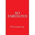 thumbnail image 1 of So Fabulous : Notebook (Paperback), 1 of 1